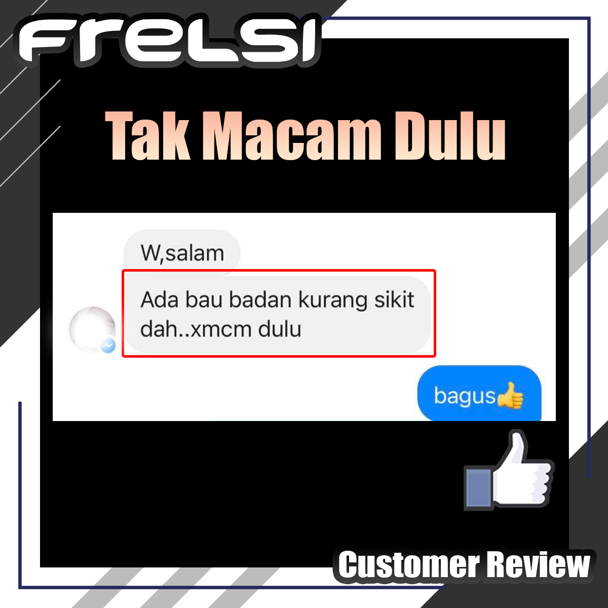 Frelsi Customer review - Tak Macam Dulu
